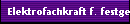 Elektrofachkraft f. festgel. Ttigkeiten