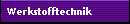 Werkstofftechnik